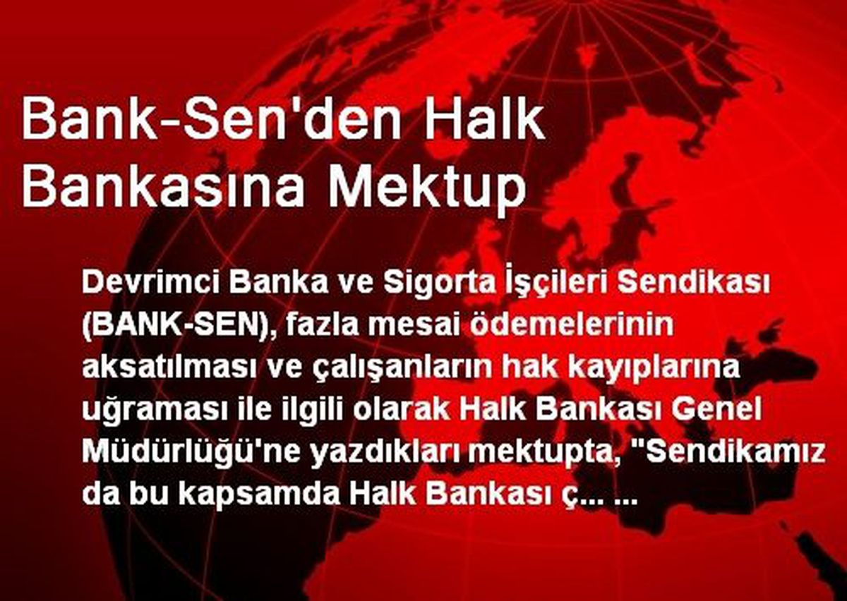 Bank-Sen\'den Halk Bankasına Mektup