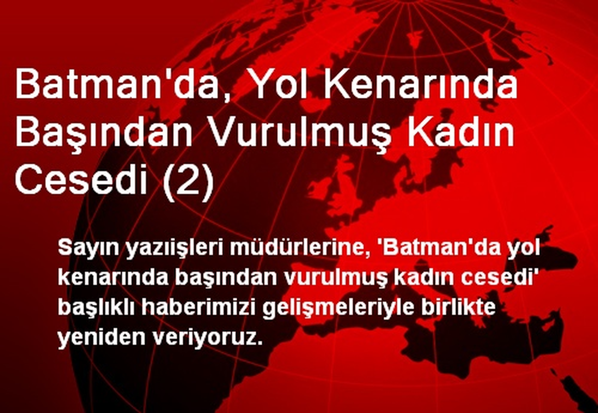 Batman\'da, Yol Kenarında Kadın Cesedi Bulundu