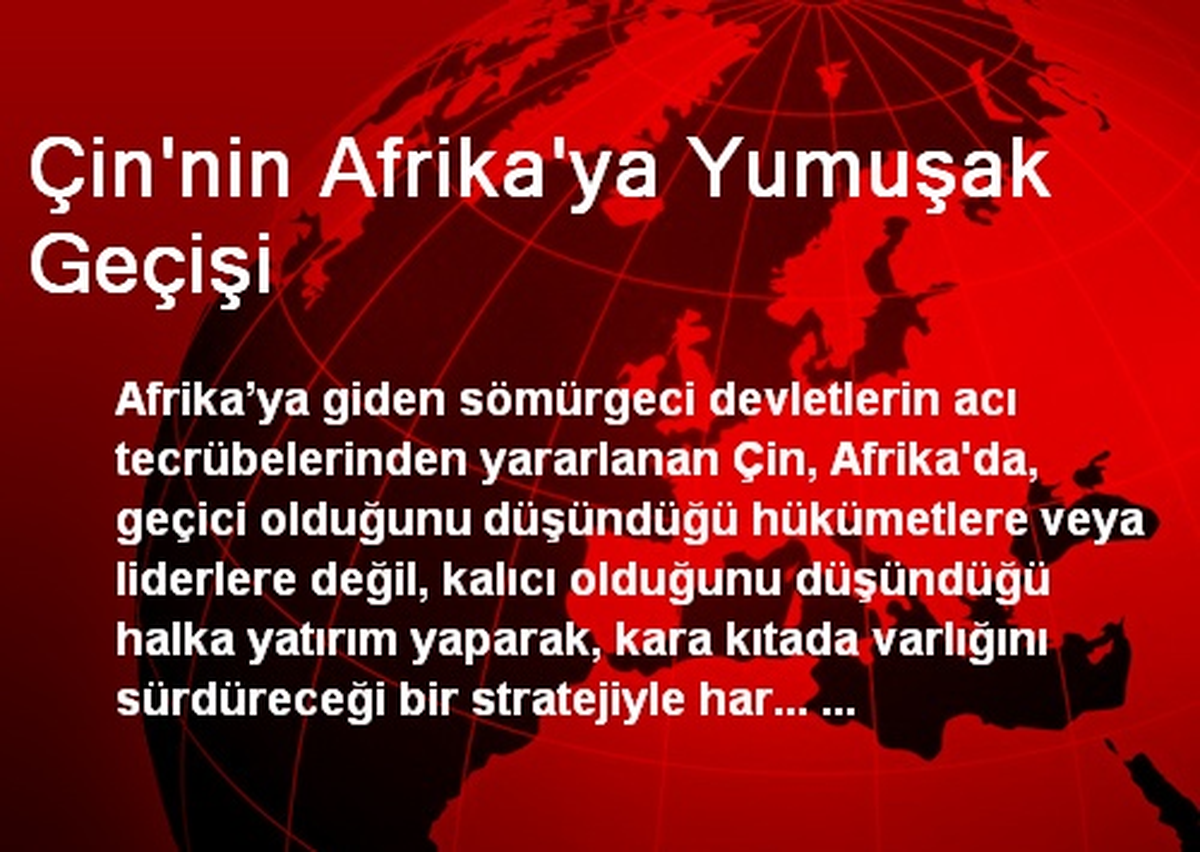 Çin\'nin Afrika\'ya Yumuşak Geçişi