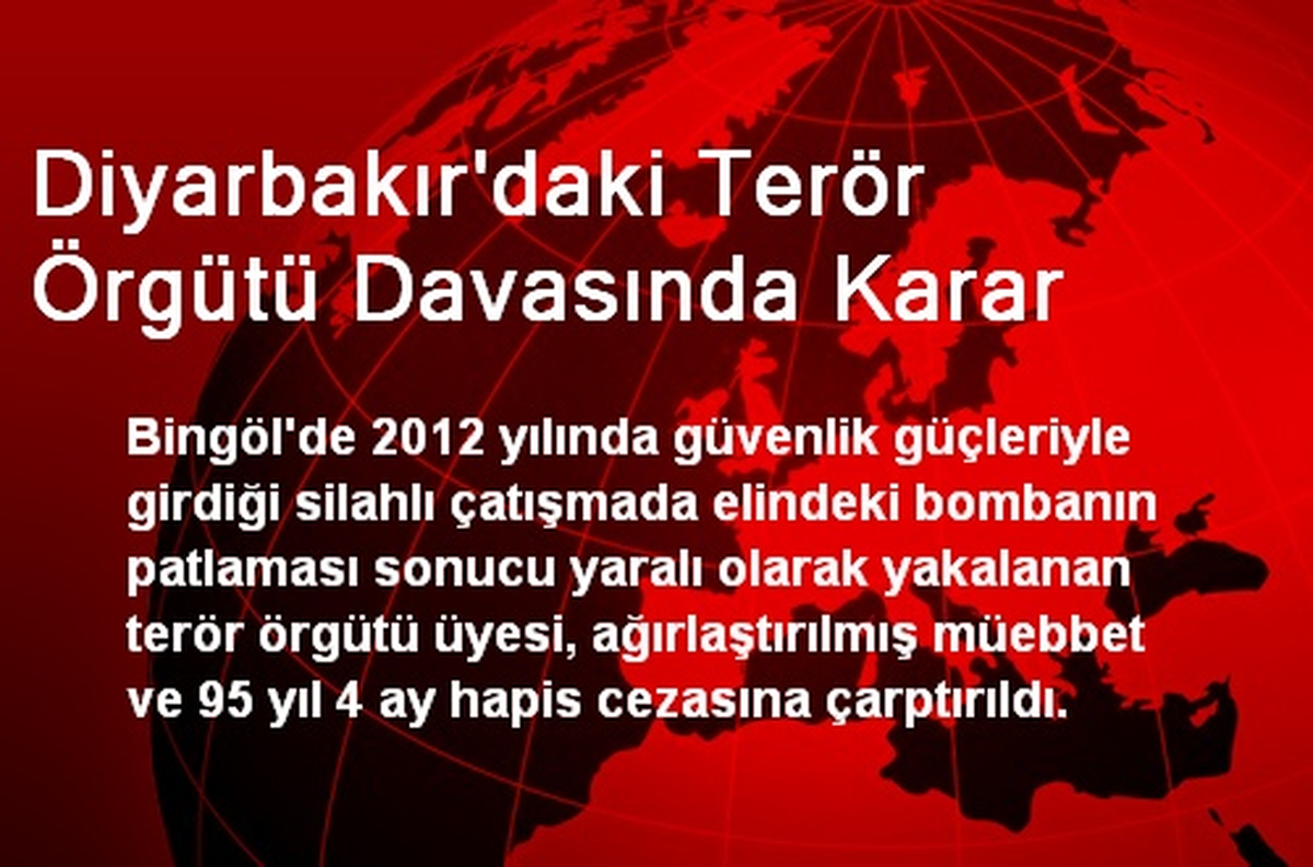 Diyarbakır\'daki Terör Örgütü Davasında Karar