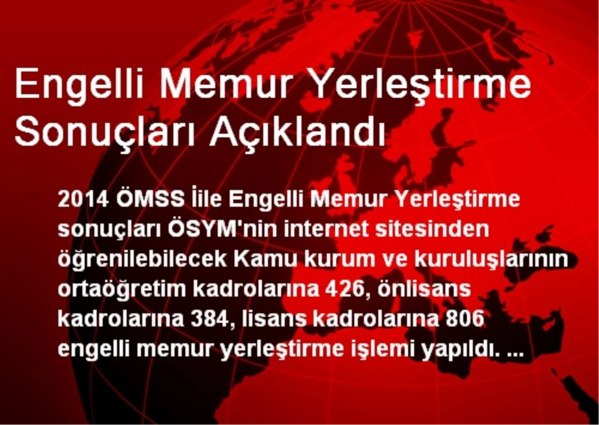 Engelli Memur Yerleştirme Sonuçları Açıklandı