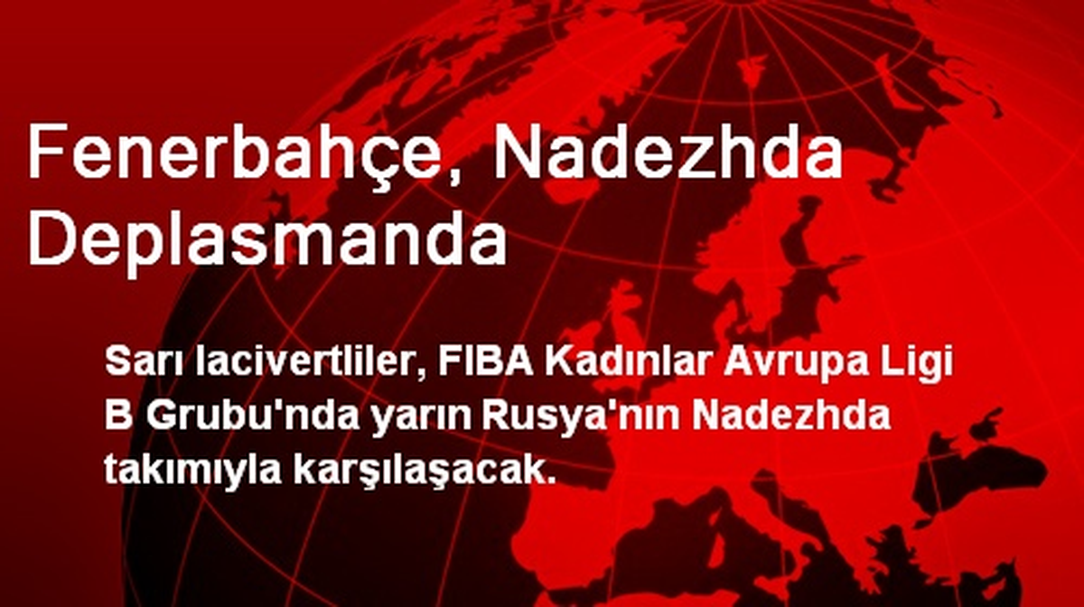 Fenerbahçe, Nadezhda Deplasmanda
