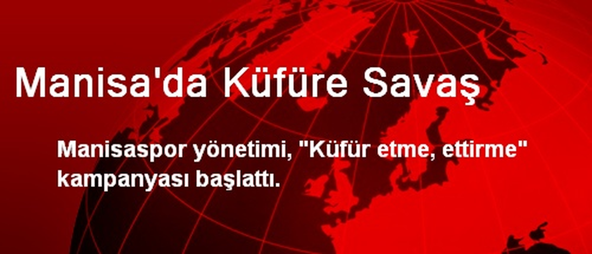 Manisa\'da Küfüre Savaş