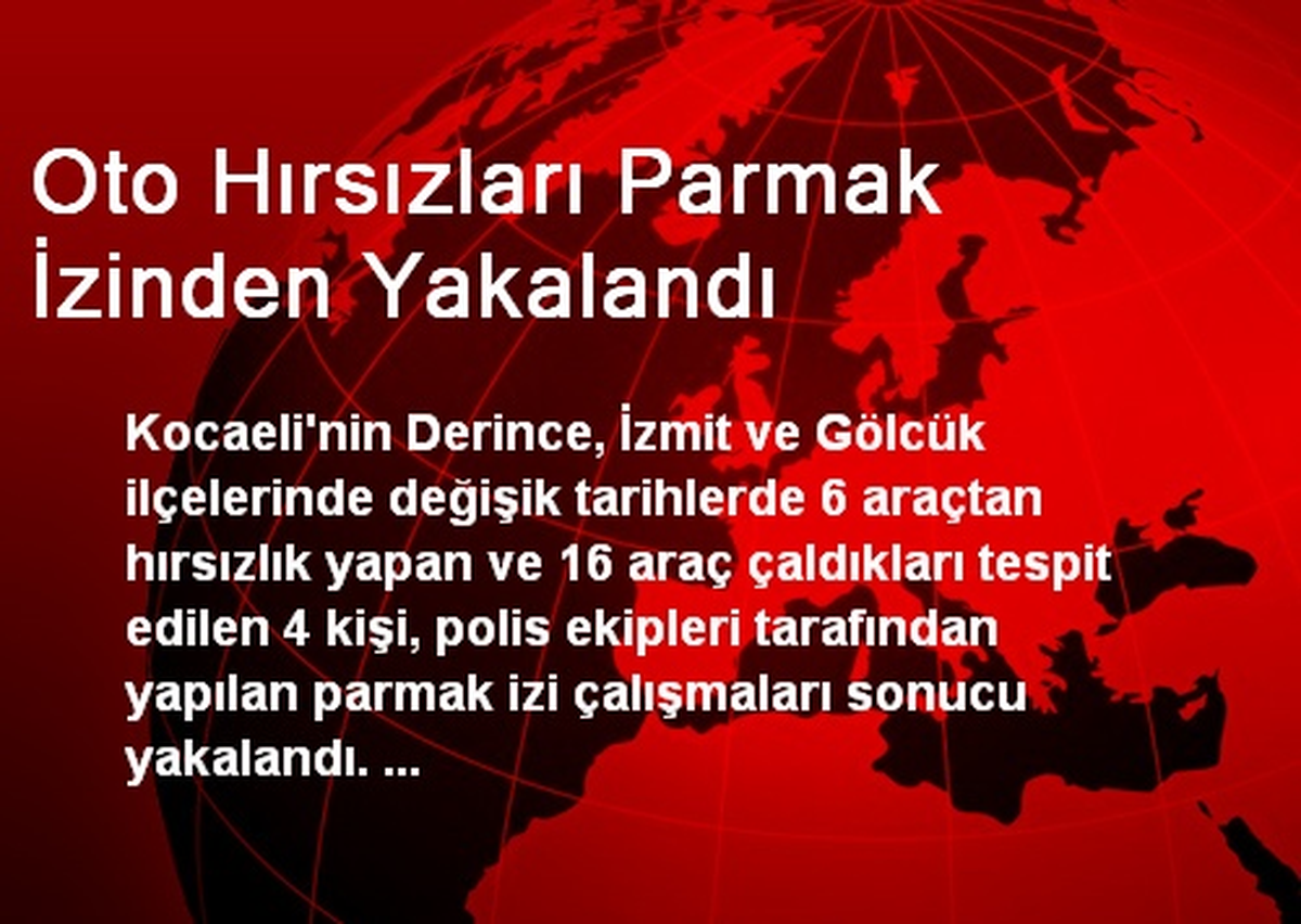 Oto Hırsızları Parmak İzinden Yakalandı