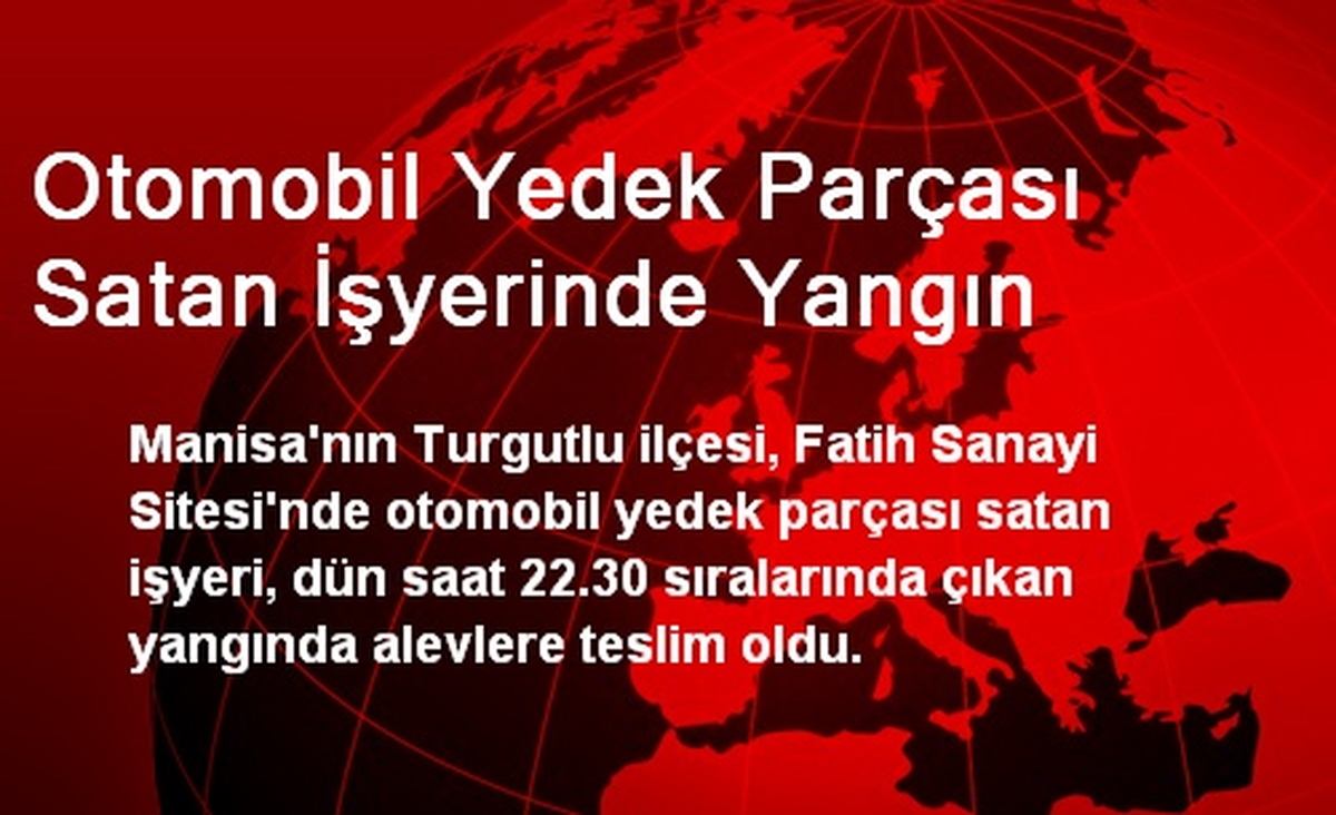 Otomobil Yedek Parçası Satan İşyerinde Yangın
