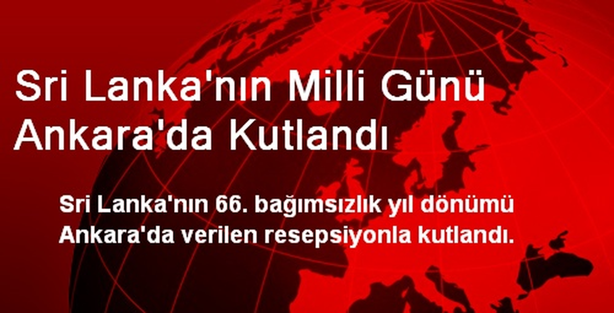 Sri Lanka\'nın Milli Günü Ankara\'da Kutlandı