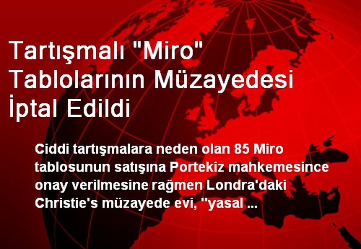 Tartışmalı "Miro" Tablolarının Müzayedesi İptal Edildi