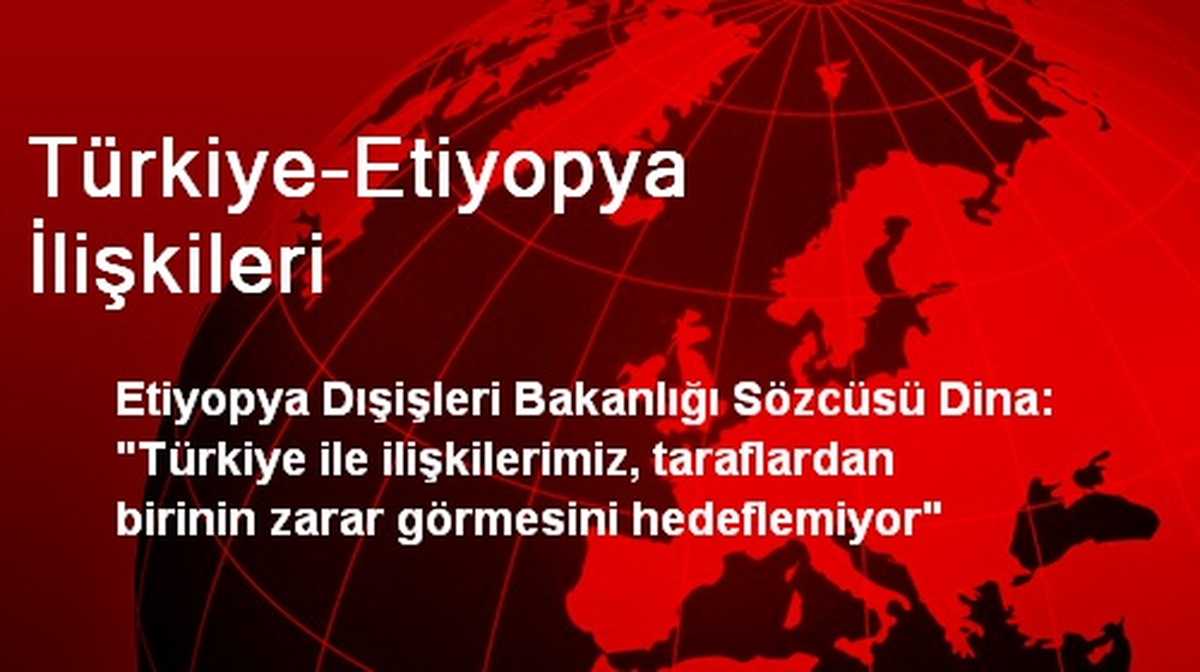 Türkiye-Etiyopya İlişkileri