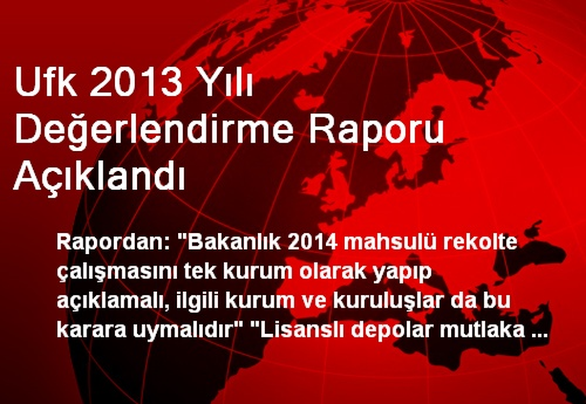 Ufk 2013 Yılı Değerlendirme Raporu Açıklandı