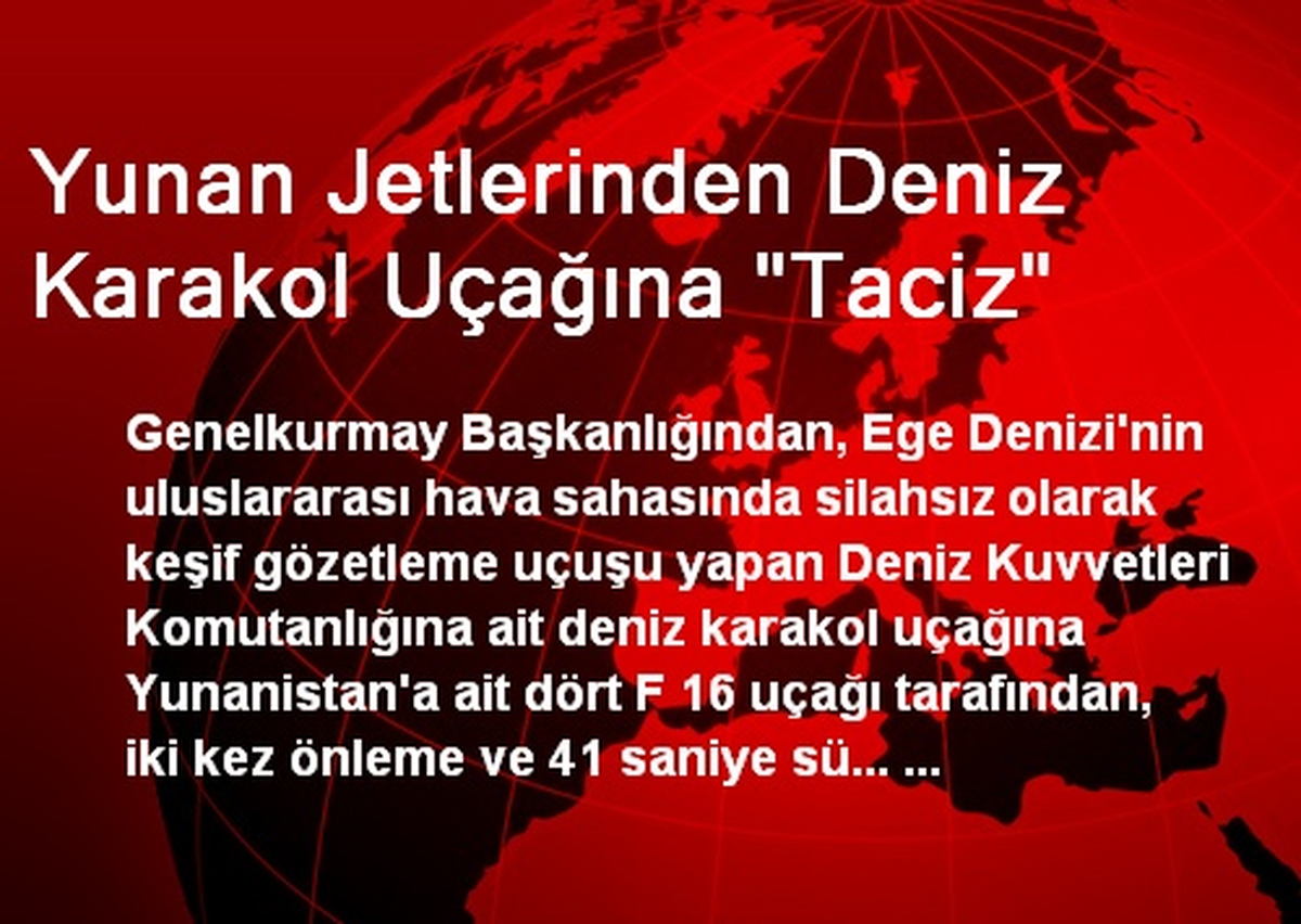 Yunan Jetlerinden Deniz Karakol Uçağına "Taciz"