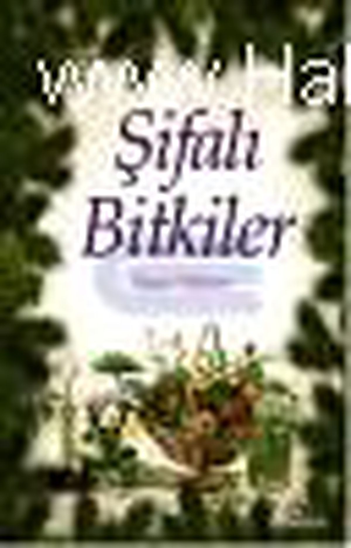 Şifalı Bitkiler Kitabı