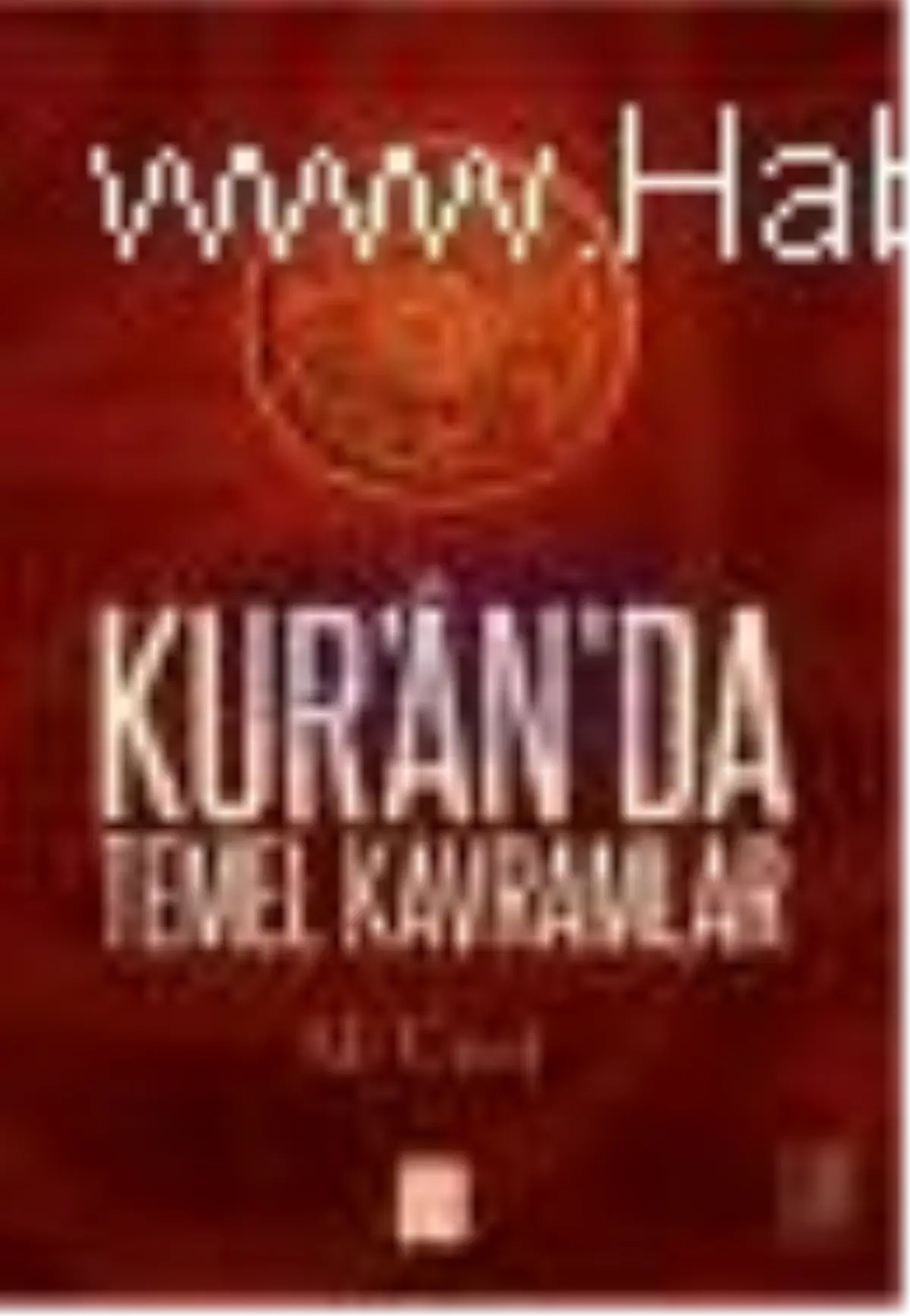 Kur\'an\' da Temel Kavramlar Kitabı