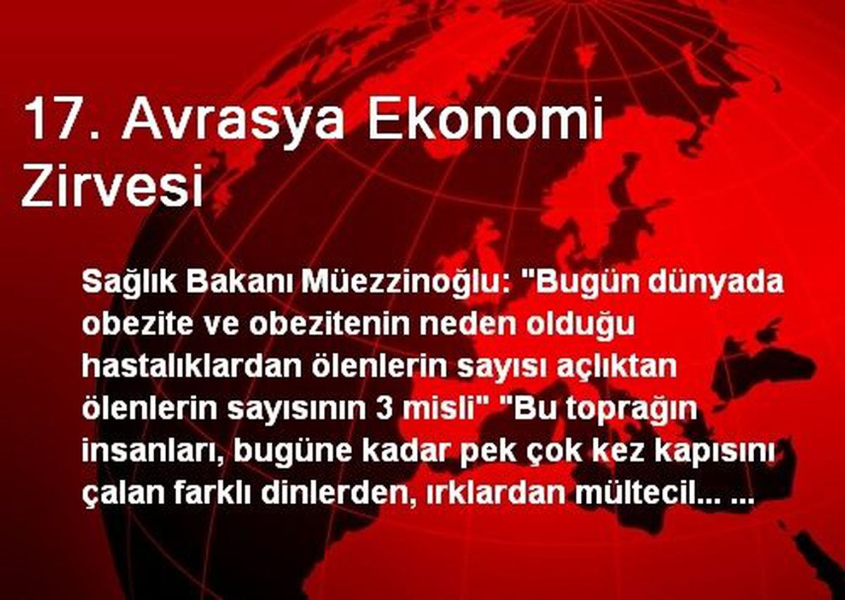 17. Avrasya Ekonomi Zirvesi