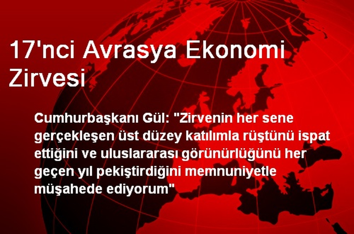 17\'nci Avrasya Ekonomi Zirvesi