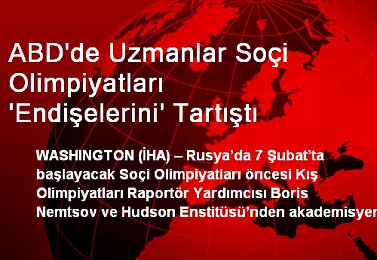 ABD\'de Uzmanlar Soçi Olimpiyatları \'Endişelerini\' Tartıştı