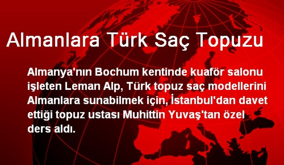 Almanlara Türk Saç Topuzu