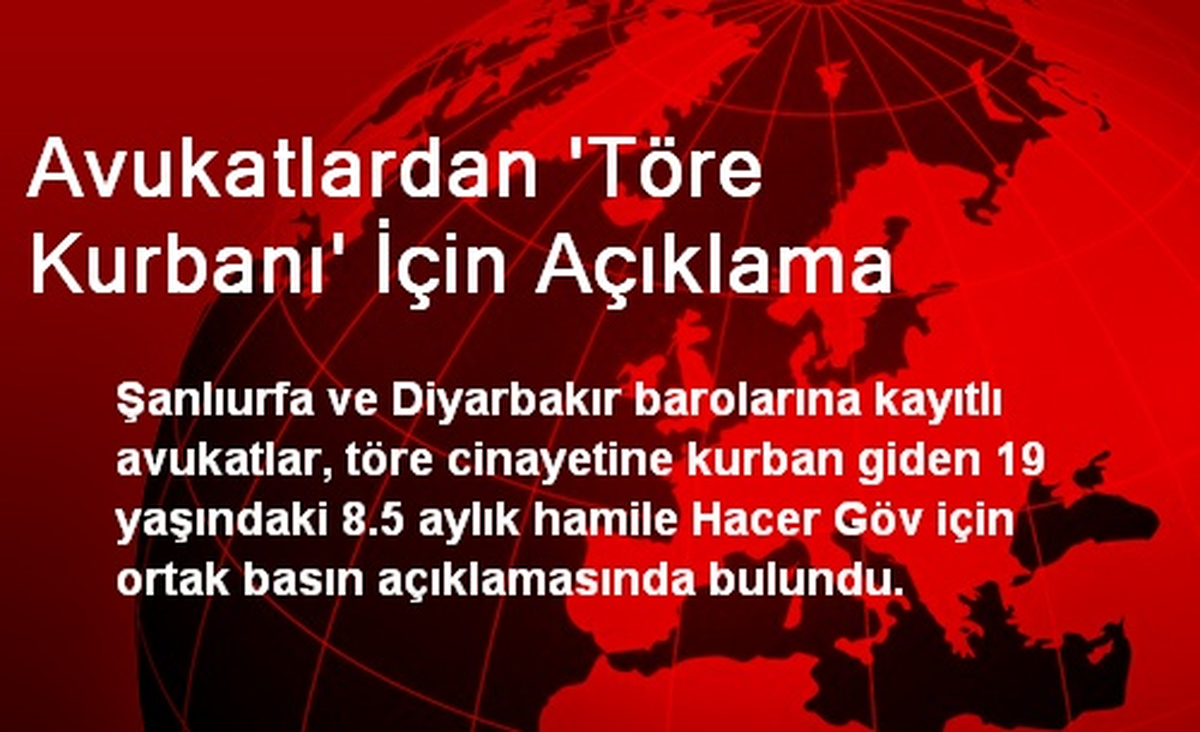 Avukatlardan \'Töre Kurbanı\' İçin Açıklama