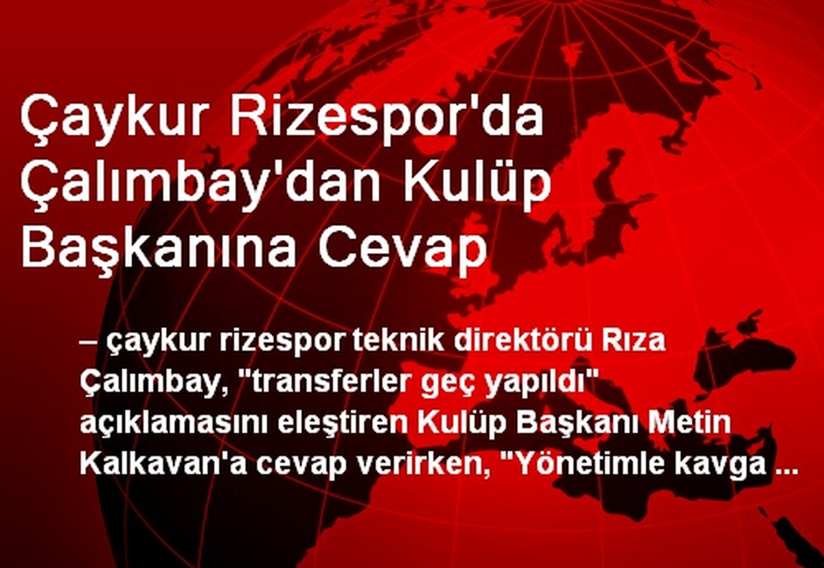 Çaykur Rizespor\'da Çalımbay\'dan Kulüp Başkanına Cevap