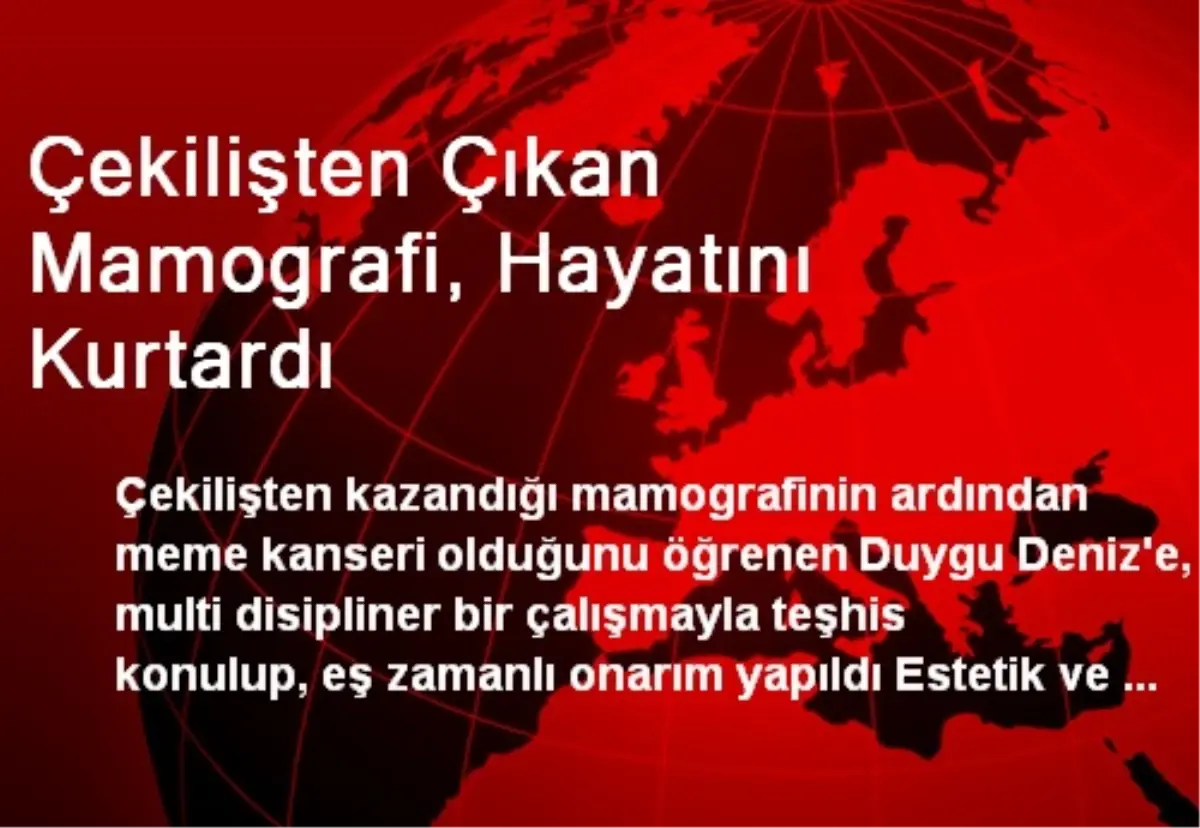 Çekilişten Çıkan Mamografi, Hayatını Kurtardı