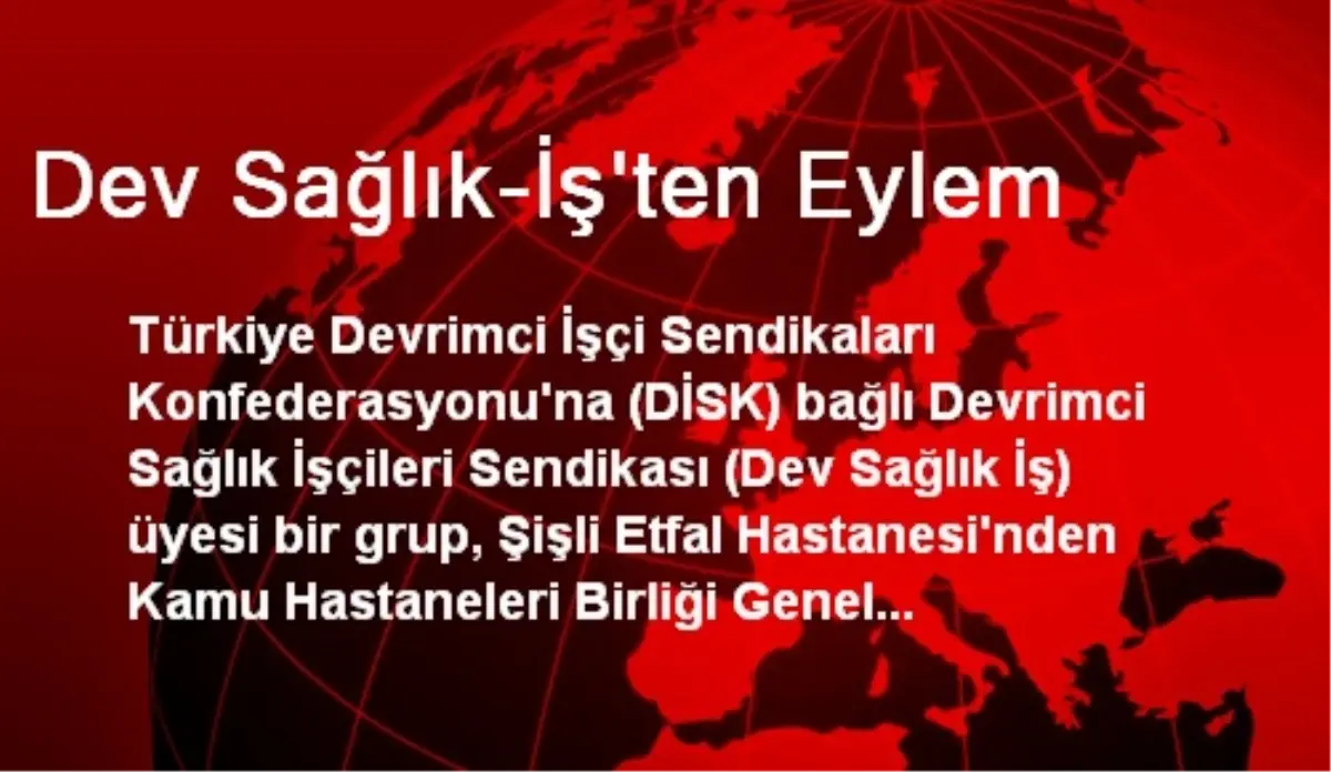 Dev Sağlık-İş\'ten Eylem