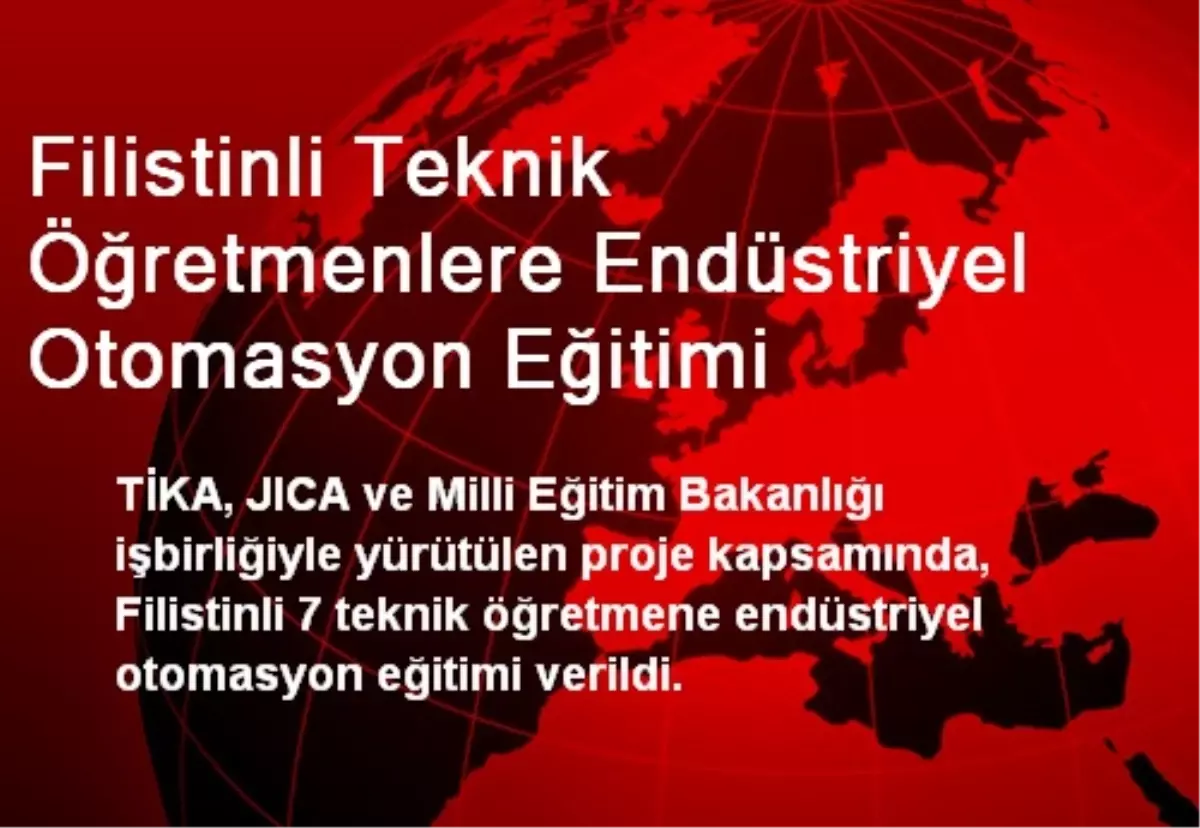 Filistinli Teknik Öğretmenlere Endüstriyel Otomasyon Eğitimi