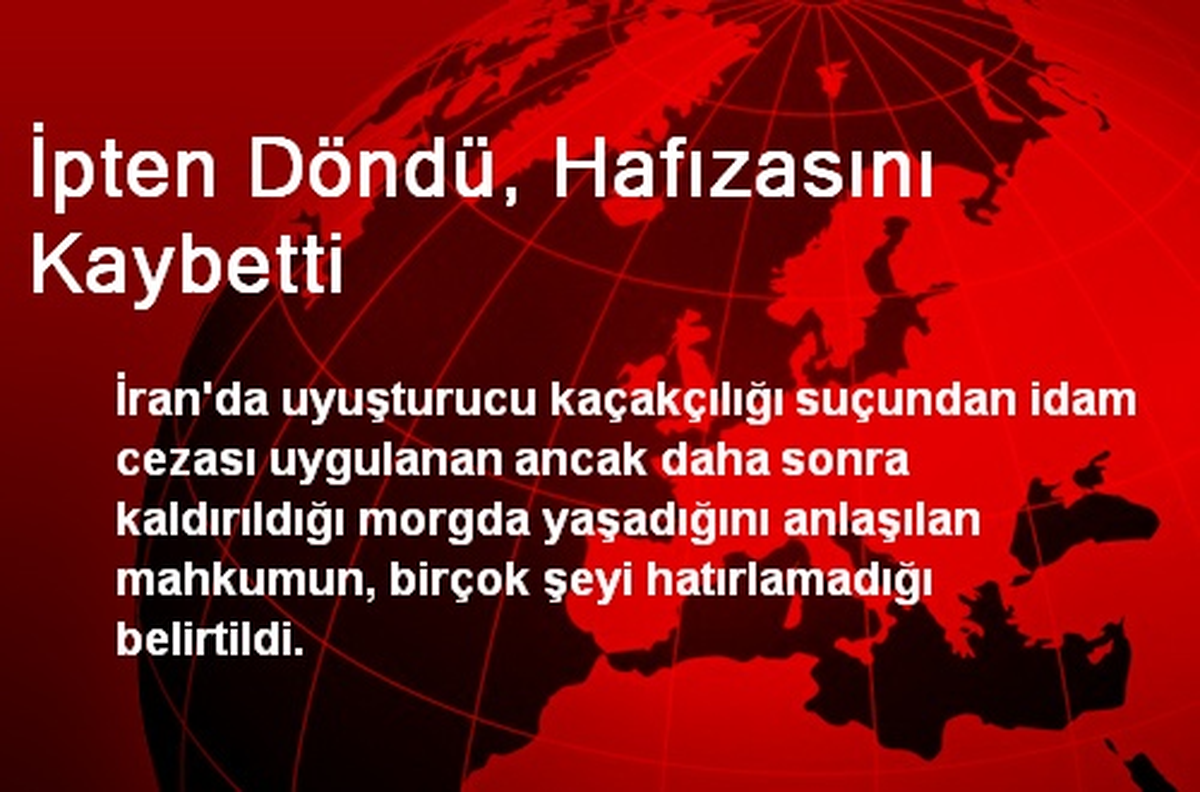 İpten Döndü, Hafızasını Kaybetti