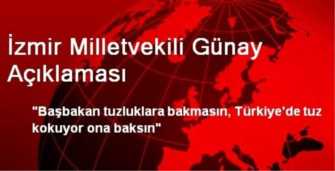 İzmir Milletvekili Günay Açıklaması