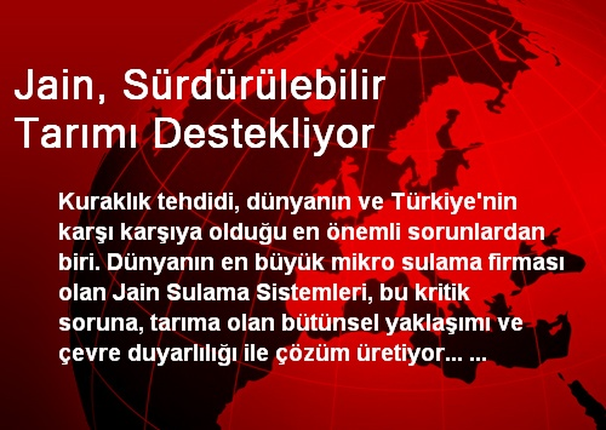 Jain, Sürdürülebilir Tarımı Destekliyor