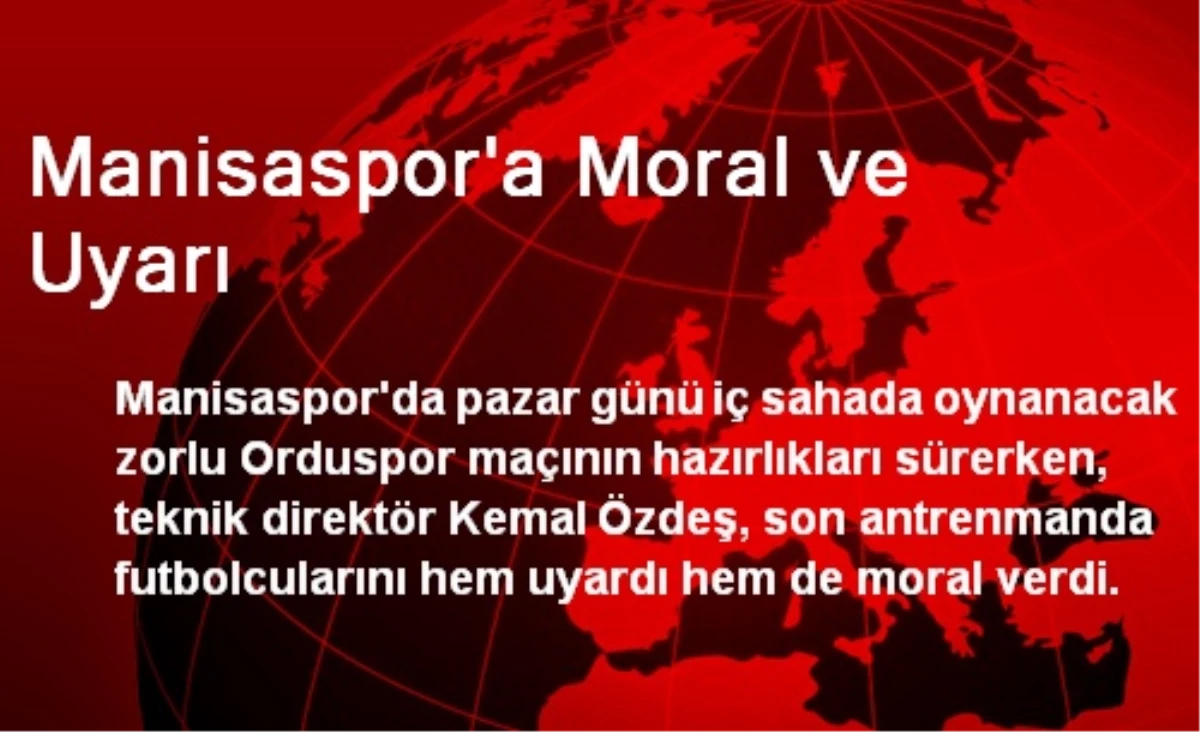 Manisaspor\'a Moral ve Uyarı