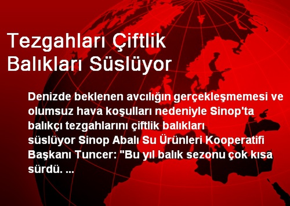 Tezgahları Çiftlik Balıkları Süslüyor