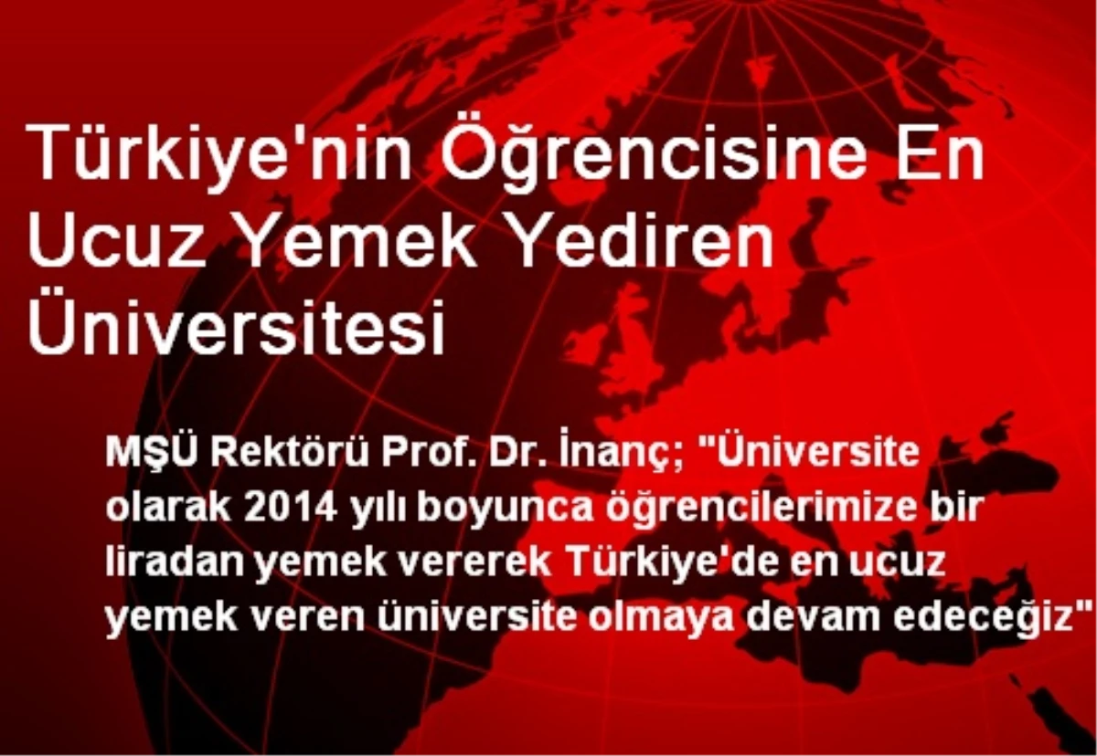Türkiye\'nin Öğrencisine En Ucuz Yemek Yediren Üniversitesi