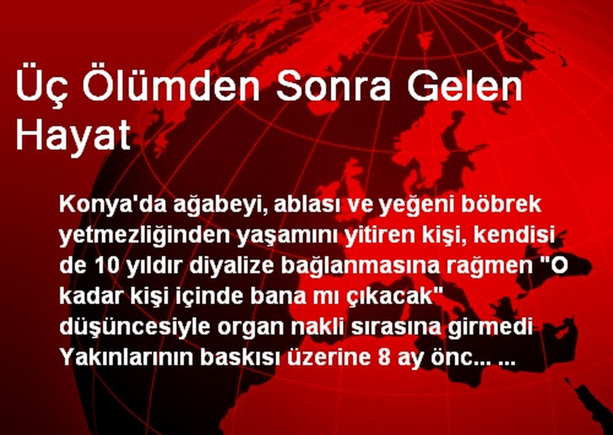 Üç Ölümden Sonra Gelen Hayat