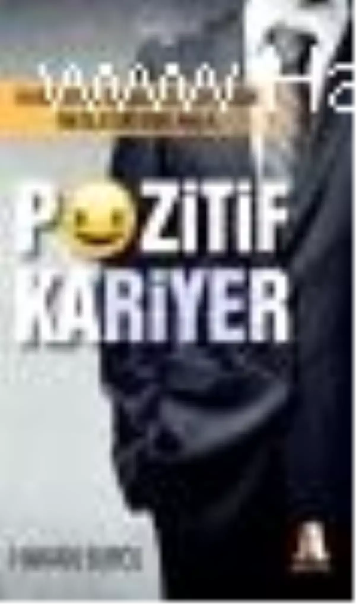 Pozitif Kariyer Kitabı Çıktı