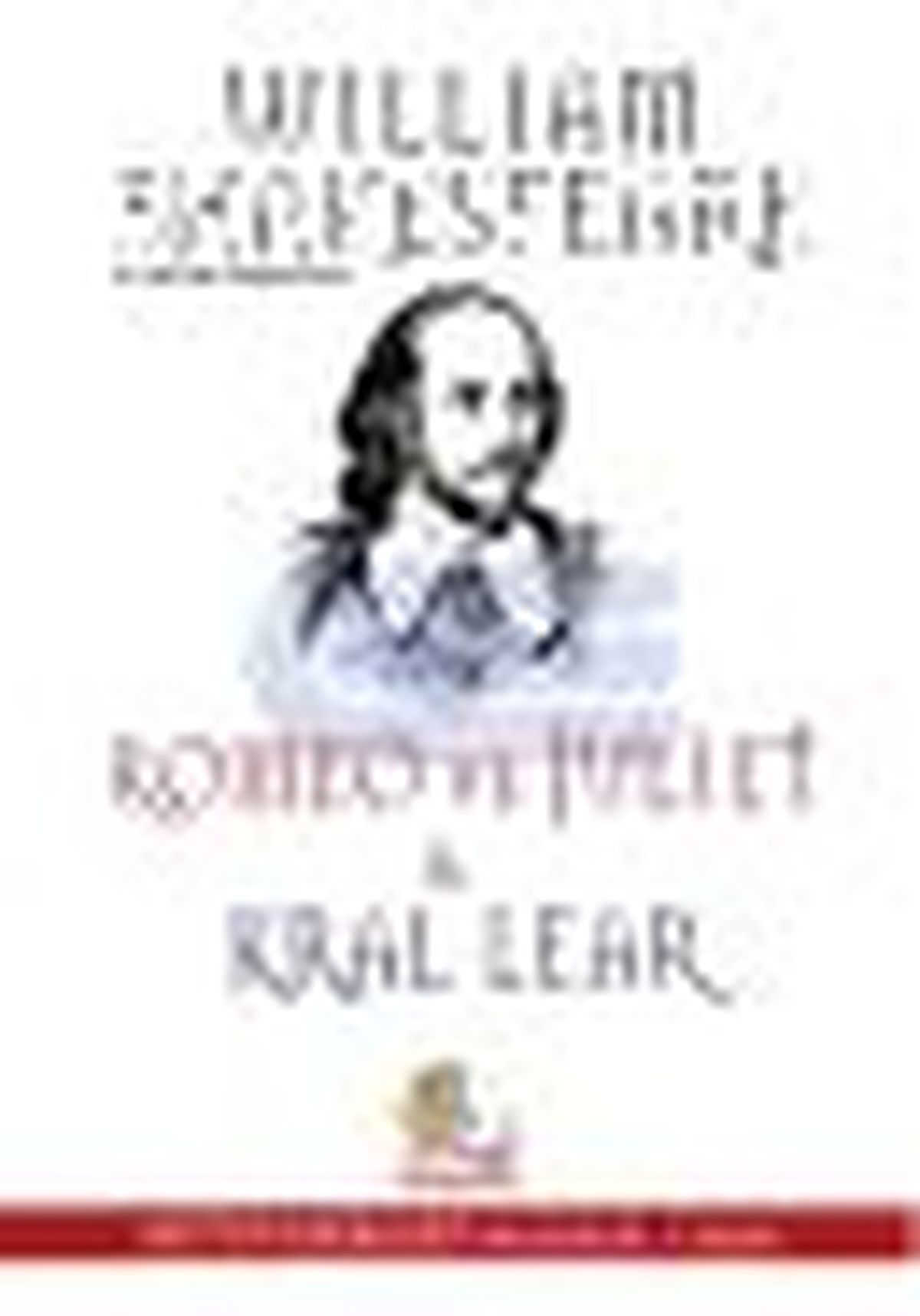 Romeo ve Juliet - Kral Lear Kitabı