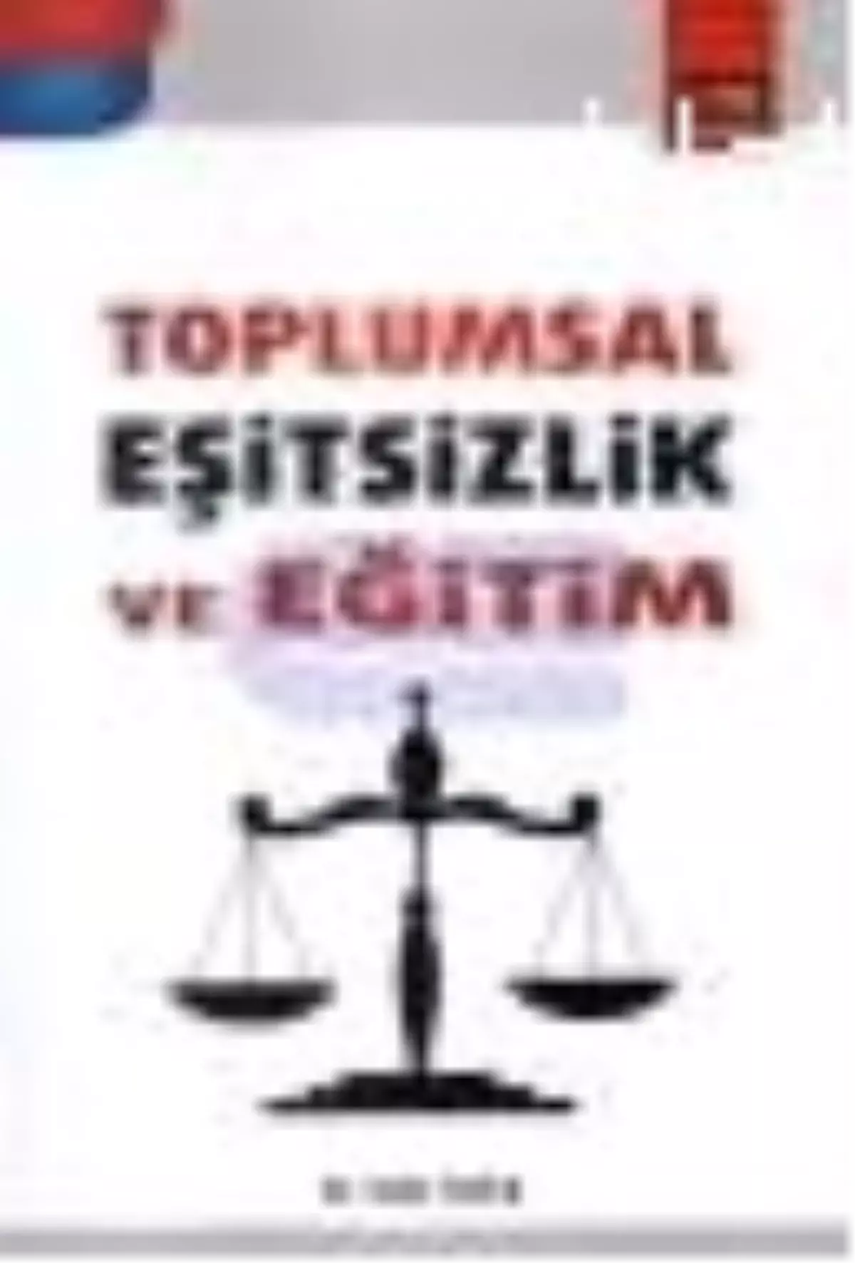 Toplumsal Eşitsizlik ve Eğitim Kitabı