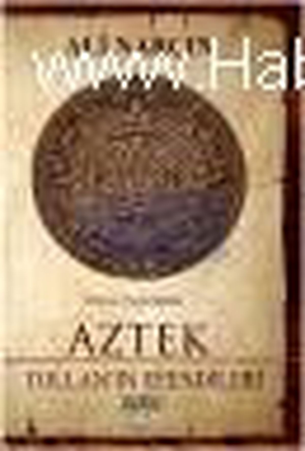 Aztek Tollan\'ın Efendileri Kitabı Çıktı