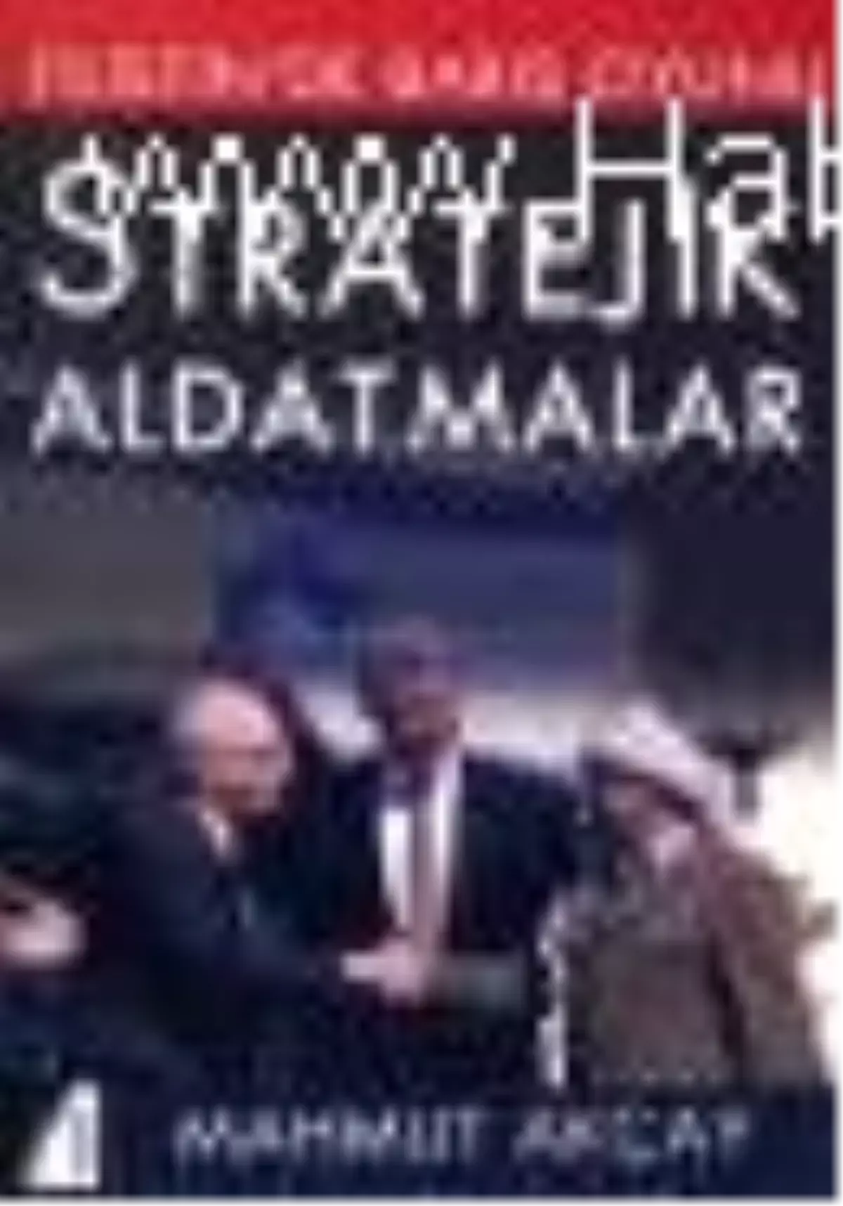 Filistin\'de Barış Oyunu Stratejik Aldatmalar Kitabı