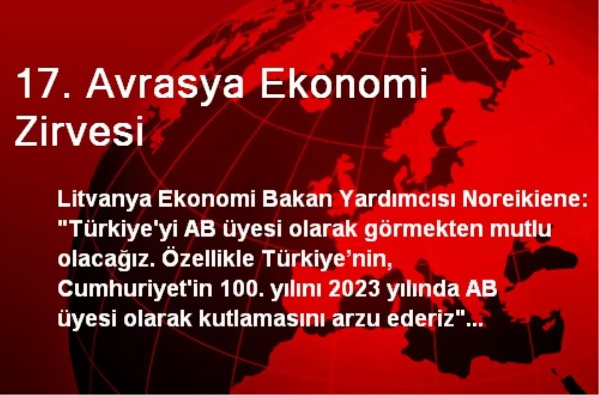 17. Avrasya Ekonomi Zirvesi