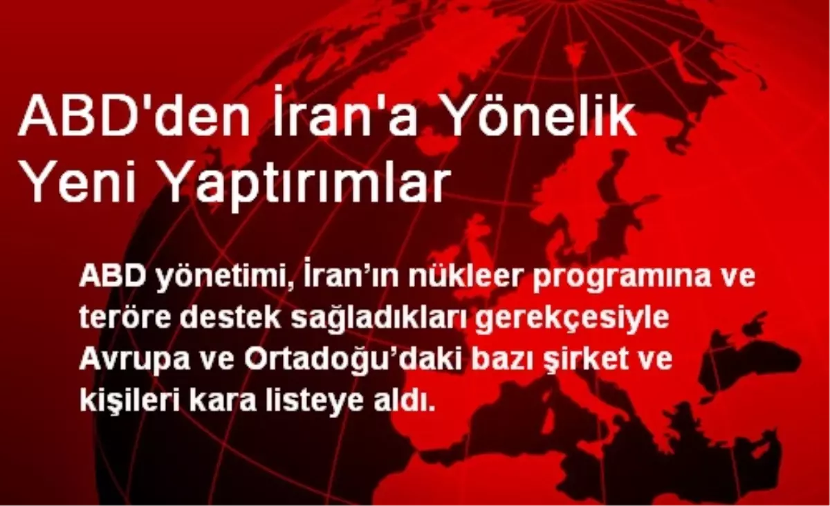 ABD\'den İran\'a Yönelik Yeni Yaptırımlar