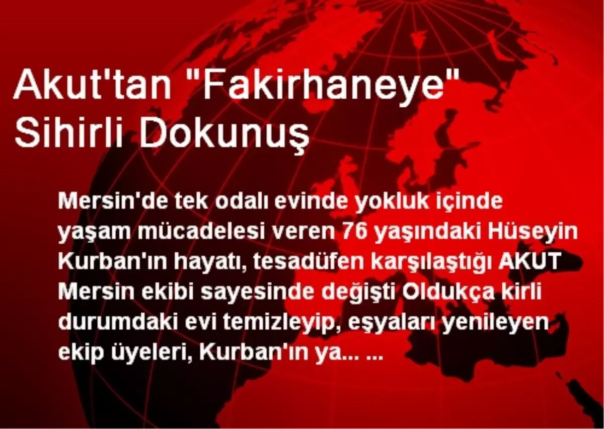 Akut\'tan "Fakirhaneye" Sihirli Dokunuş