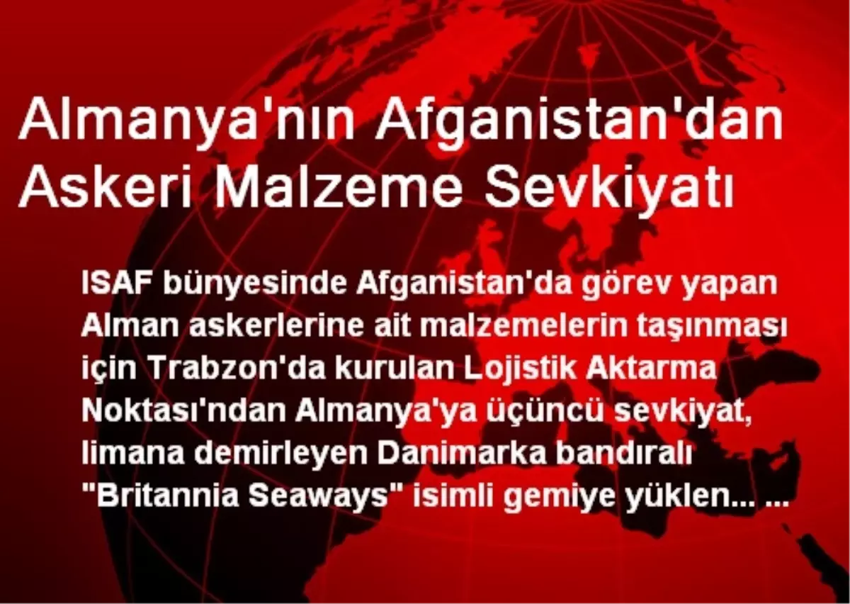 Almanya\'nın Afganistan\'dan Askeri Malzeme Sevkiyatı