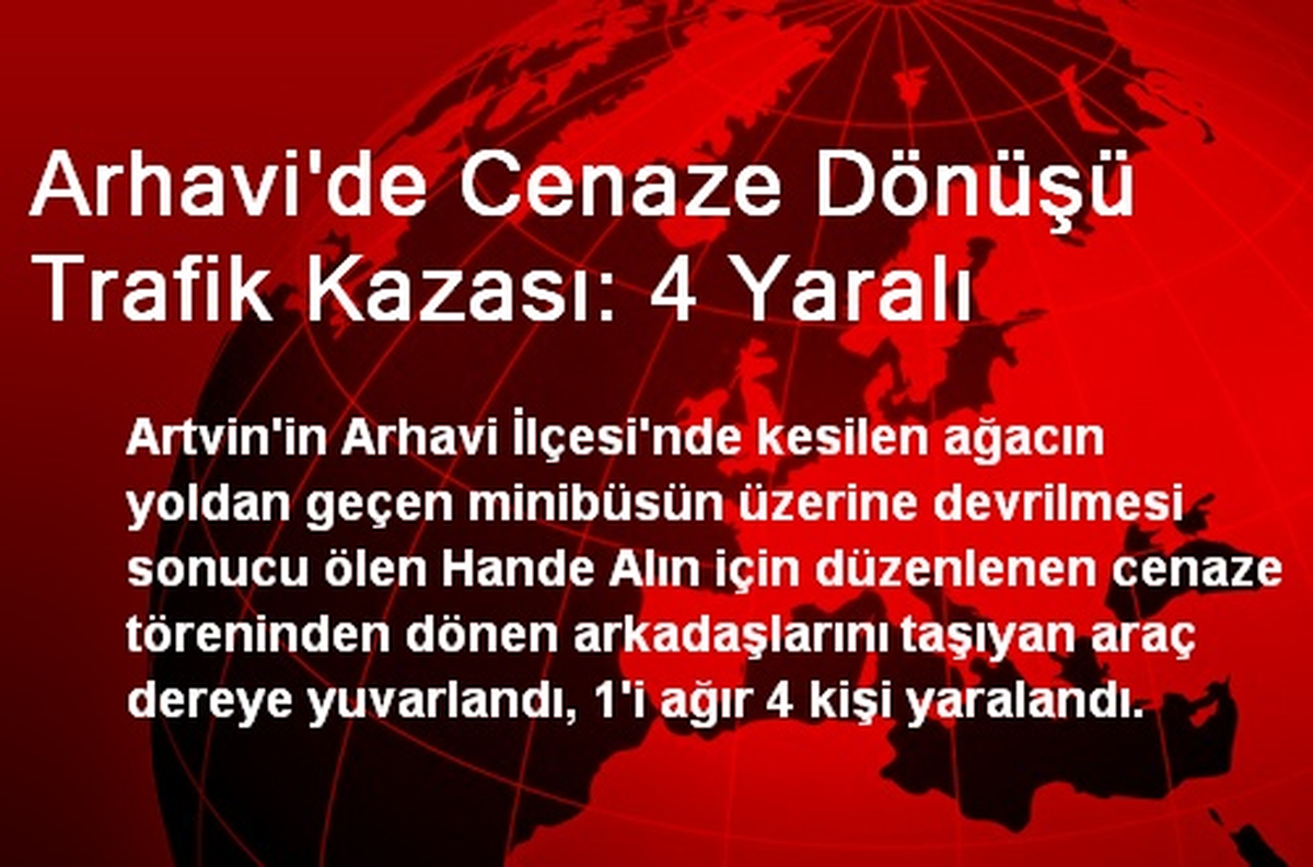 Arhavi\'de Cenaze Dönüşü Trafik Kazası: 4 Yaralı