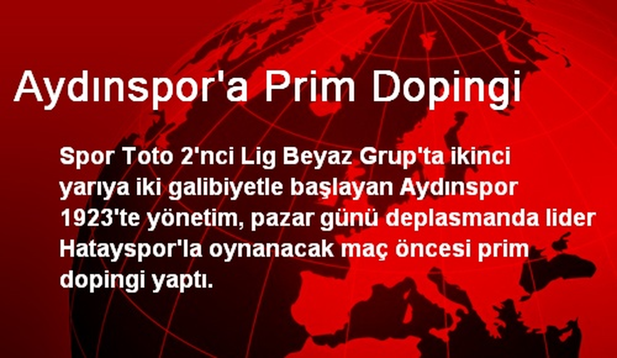 Aydınspor\'a Prim Dopingi