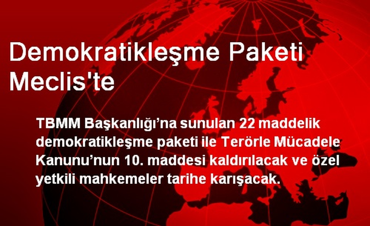 Demokratikleşme Paketi Meclis\'te