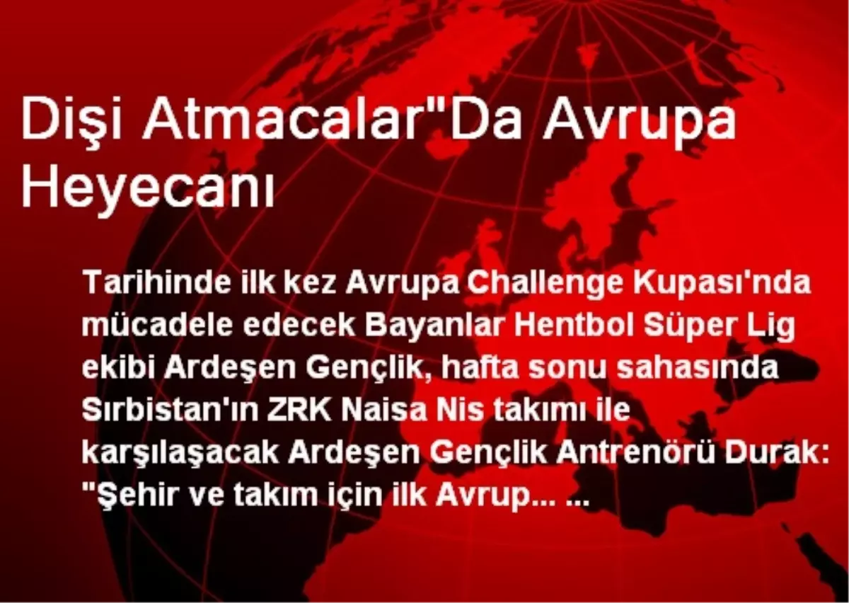 Dişi Atmacalar"Da Avrupa Heyecanı