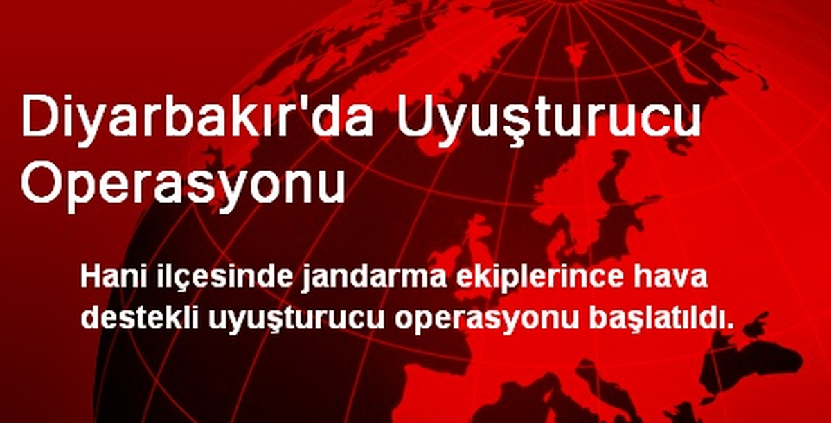Diyarbakır\'da Uyuşturucu Operasyonu