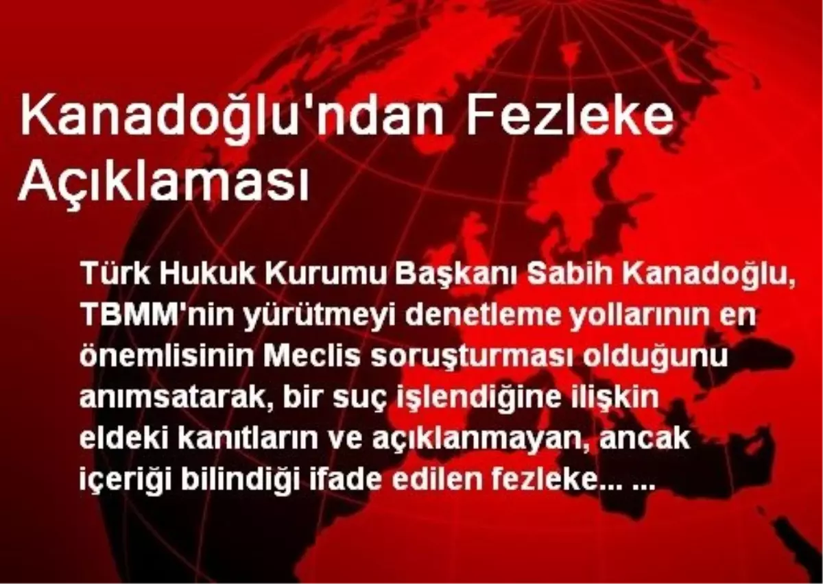 Kanadoğlu\'ndan Fezleke Açıklaması