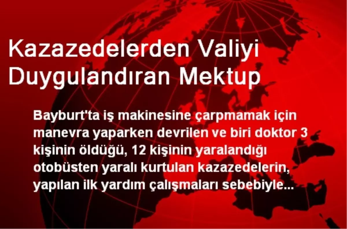 Kazazedelerden Valiyi Duygulandıran Mektup