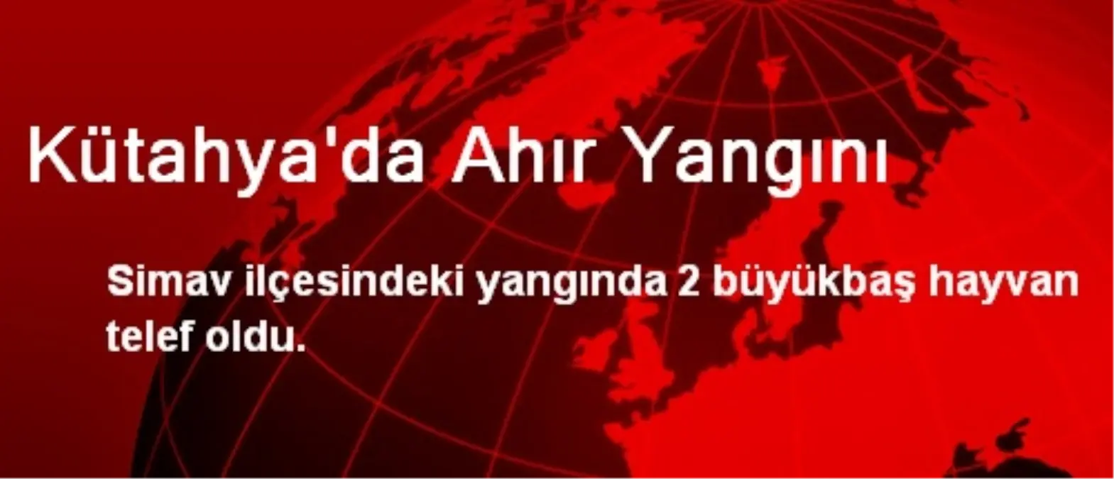 Kütahya\'da Ahır Yangını