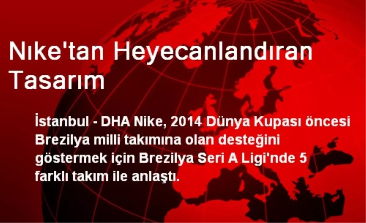 Nıke\'tan Heyecanlandıran Tasarım